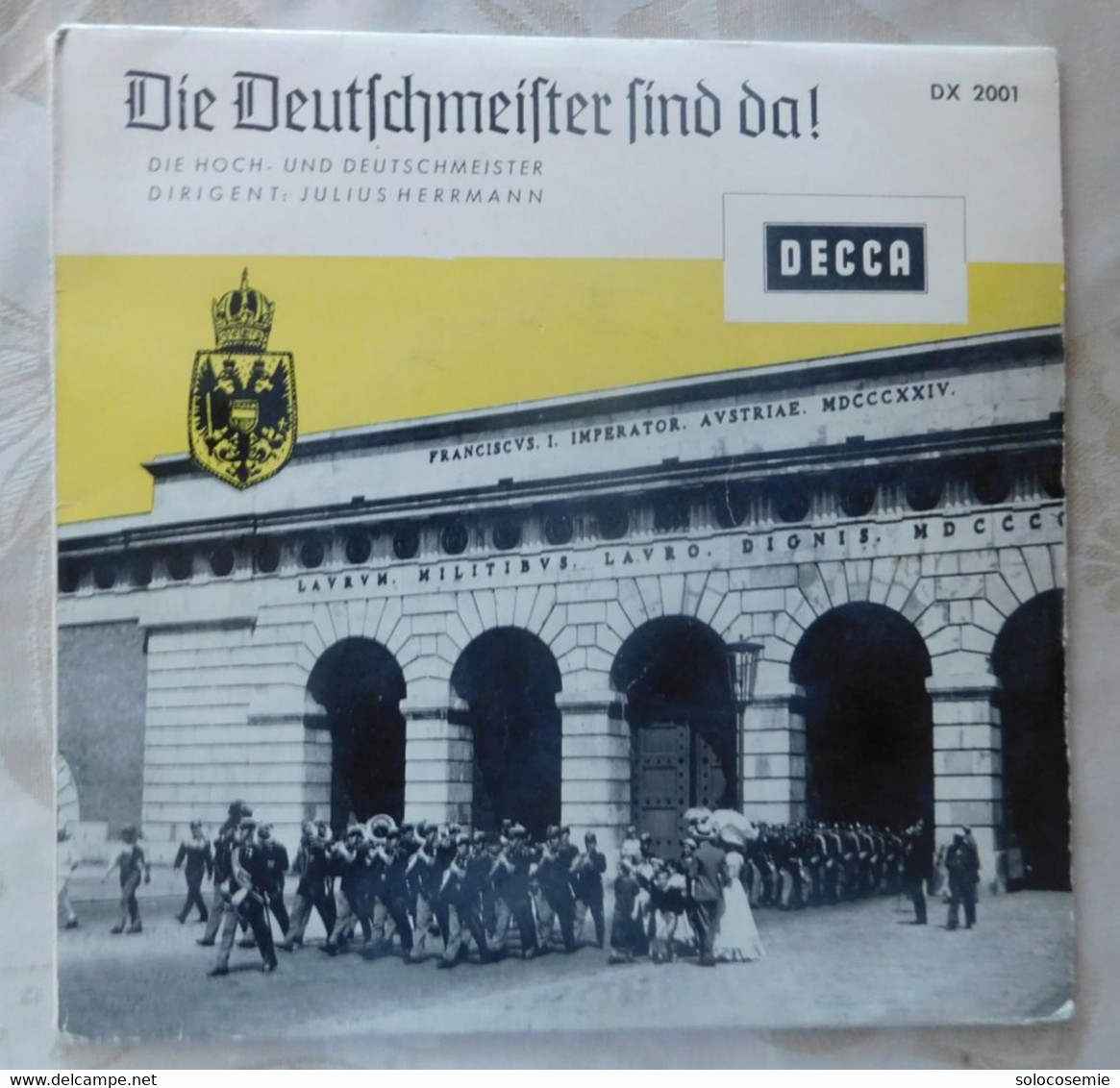 45 Giri Disco In Vinile: Die Deutschmeister Sin Da - Decca  DX 2001 - Autres - Musique Allemande