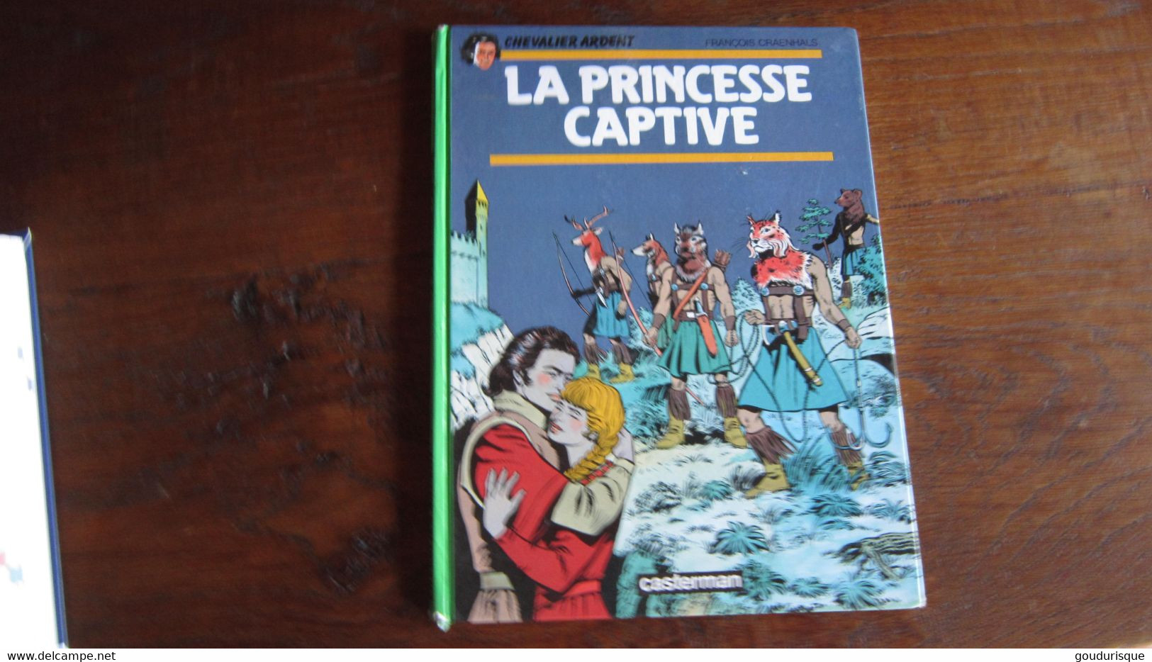 CHEVALIER ARDENT  T10 LA PRINCESSE CAPTIVE   CRAENHALS  CASTERMAN - Chevalier Ardent