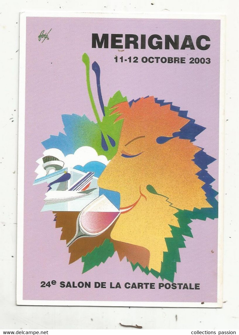 Cp, Bourses & Salons De Collections, 24 E Salon De La Carte Postale , 33 ,MERIGNAC , 2003, écrite - Bourses & Salons De Collections