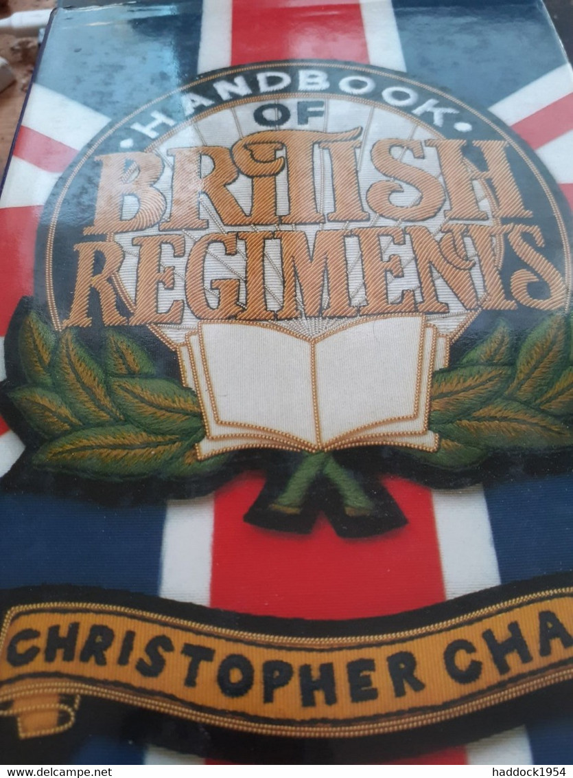 Handbook Of British Regiments CHRISTOPHER CHANT Routledge 1988 - Esercito Britannico