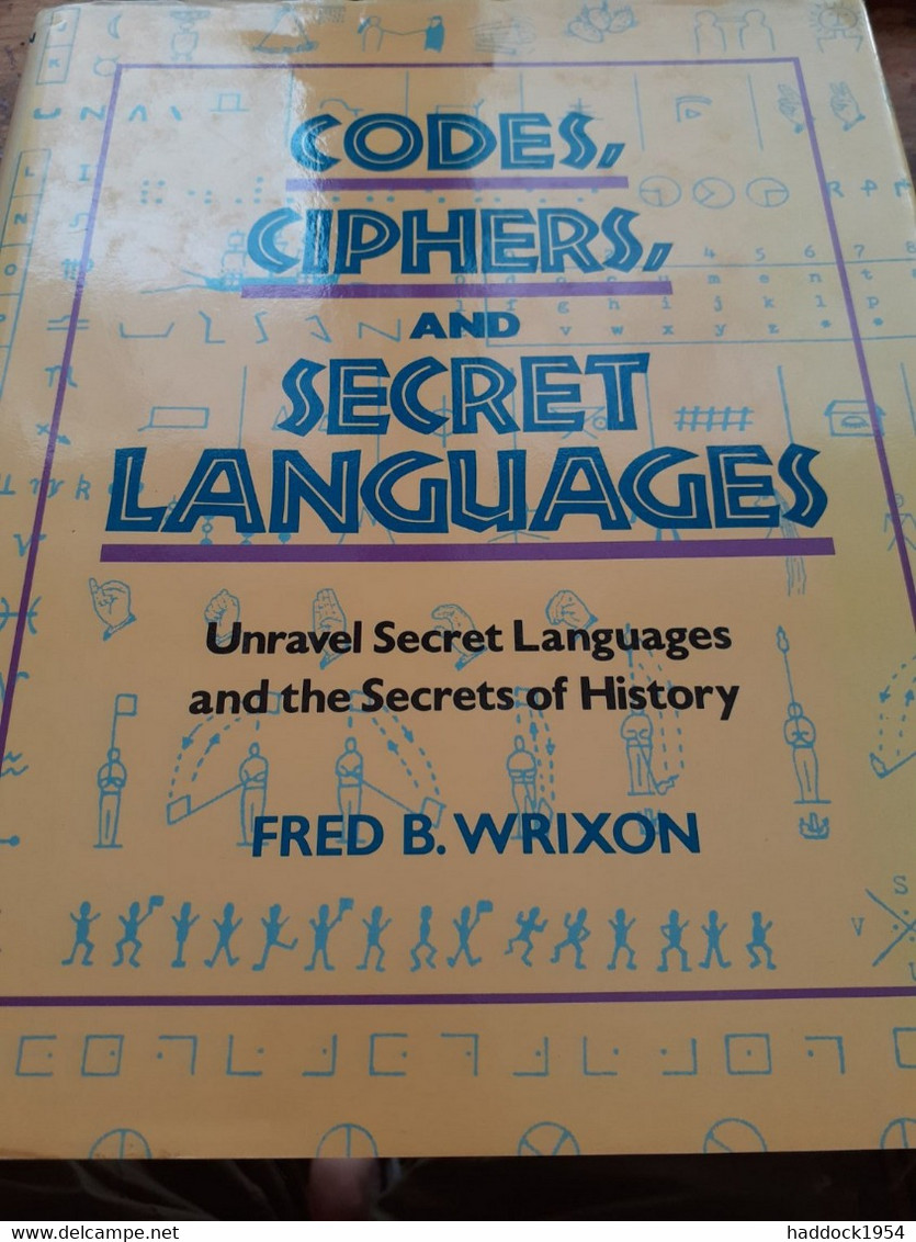 Codes Ciphers And Secret Languages FRED B.WRIXON Bonanza Books 1989 - Andere & Zonder Classificatie