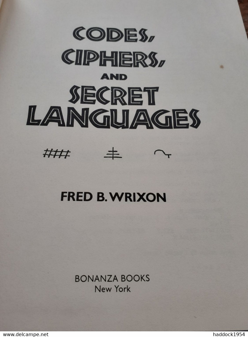 Codes Ciphers And Secret Languages FRED B.WRIXON Bonanza Books 1989 - Otros & Sin Clasificación