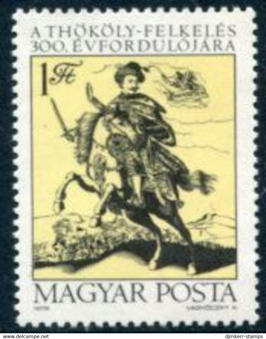 HUNGARY 1978 Tercentenary Of Thököly Revolt MNH /**.  Michel 3316 - Unused Stamps