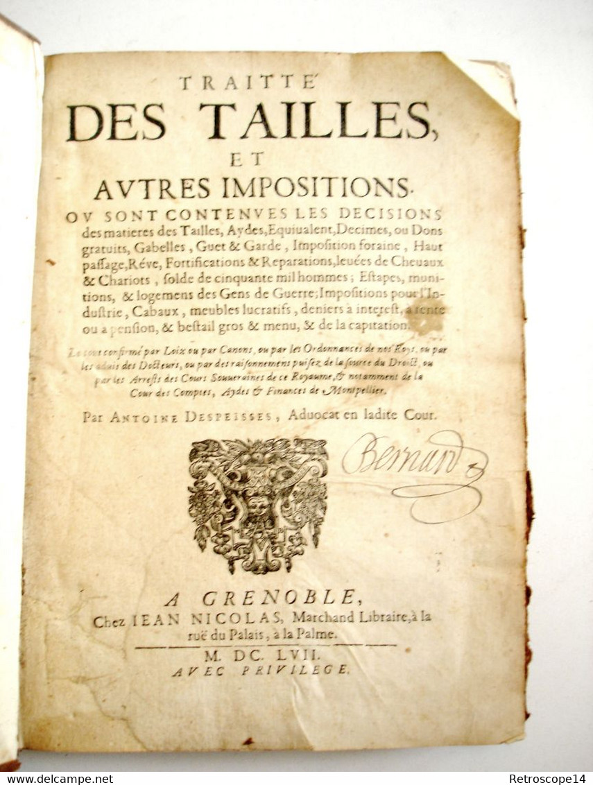 TRÈS RARE EO 1657 DESPEISSES TRAITÉ DES TAILLES ET AUTRES IMPOSITIONS Grenoble - Ante 18imo Secolo