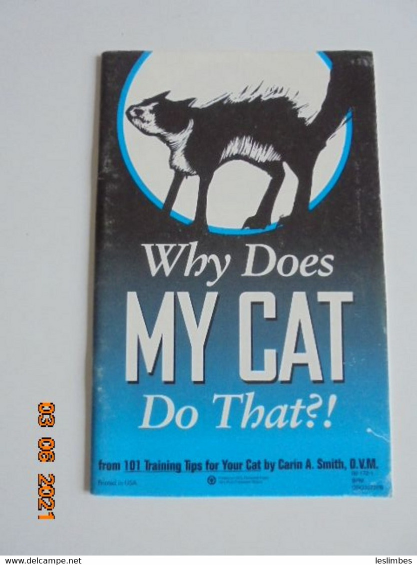 Why Does My Dog Do That? Why Does My Cat Do That? Kate Delano Condax And Carin A Smith. Rodale Press, 1996 - Sonstige & Ohne Zuordnung