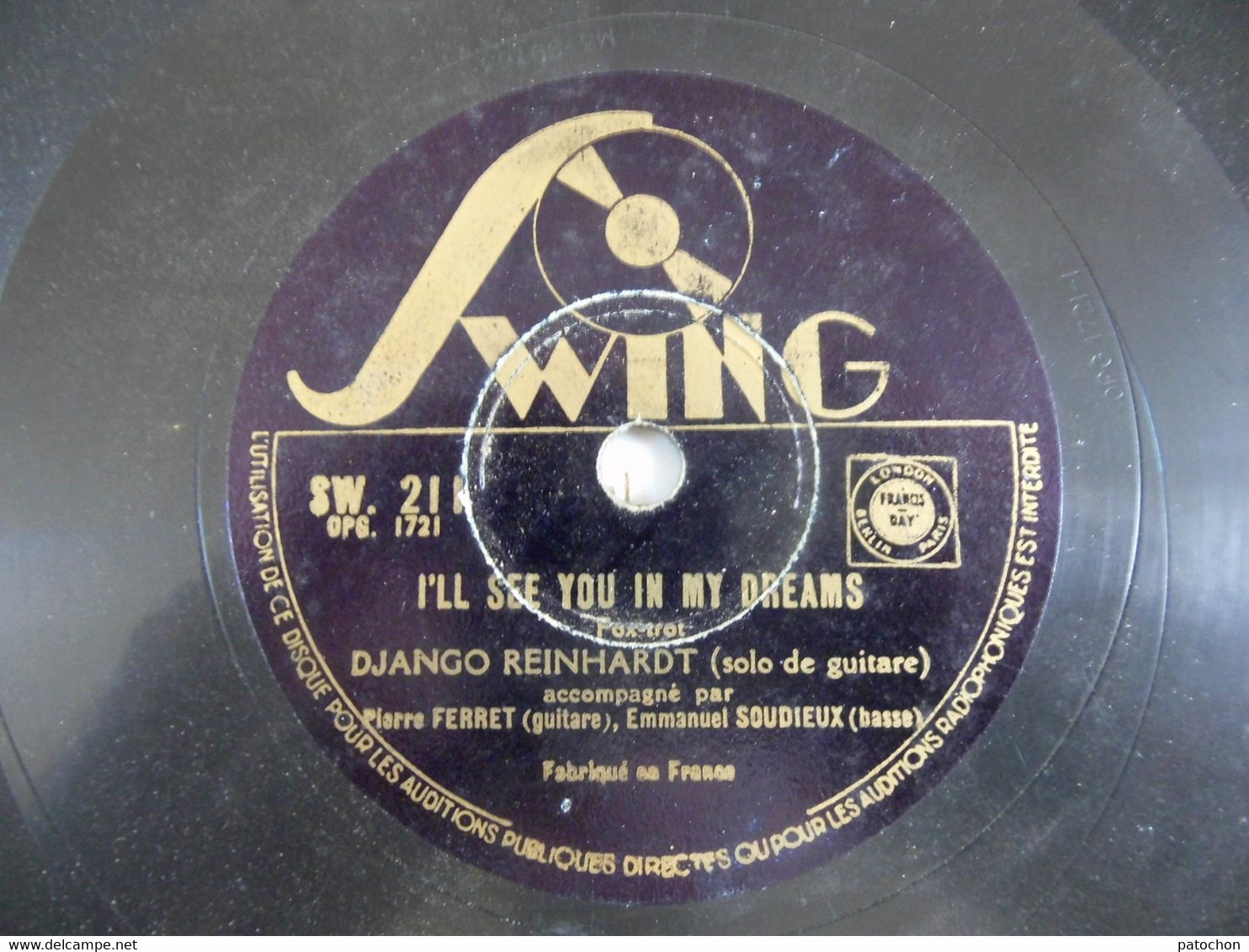 78 Tours Django Reinhardt SW.211 OPG.1721 & OLA. 2221 I'll See You In My Dreams & Tea For Two Propre & Une Fente Sur 2cm - 78 Rpm - Schellackplatten