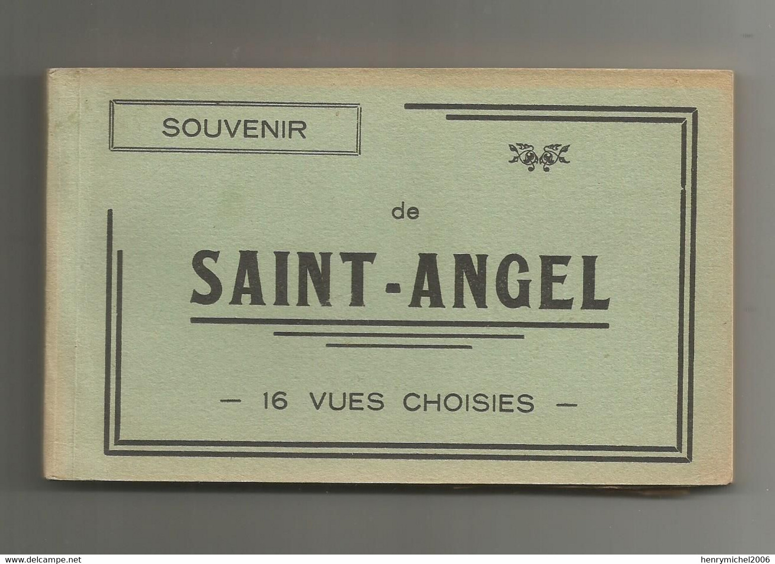 19 Corrèze - Souvenir De St Saint Angel Carnet Album Complet De 16 Cpa - Sonstige & Ohne Zuordnung