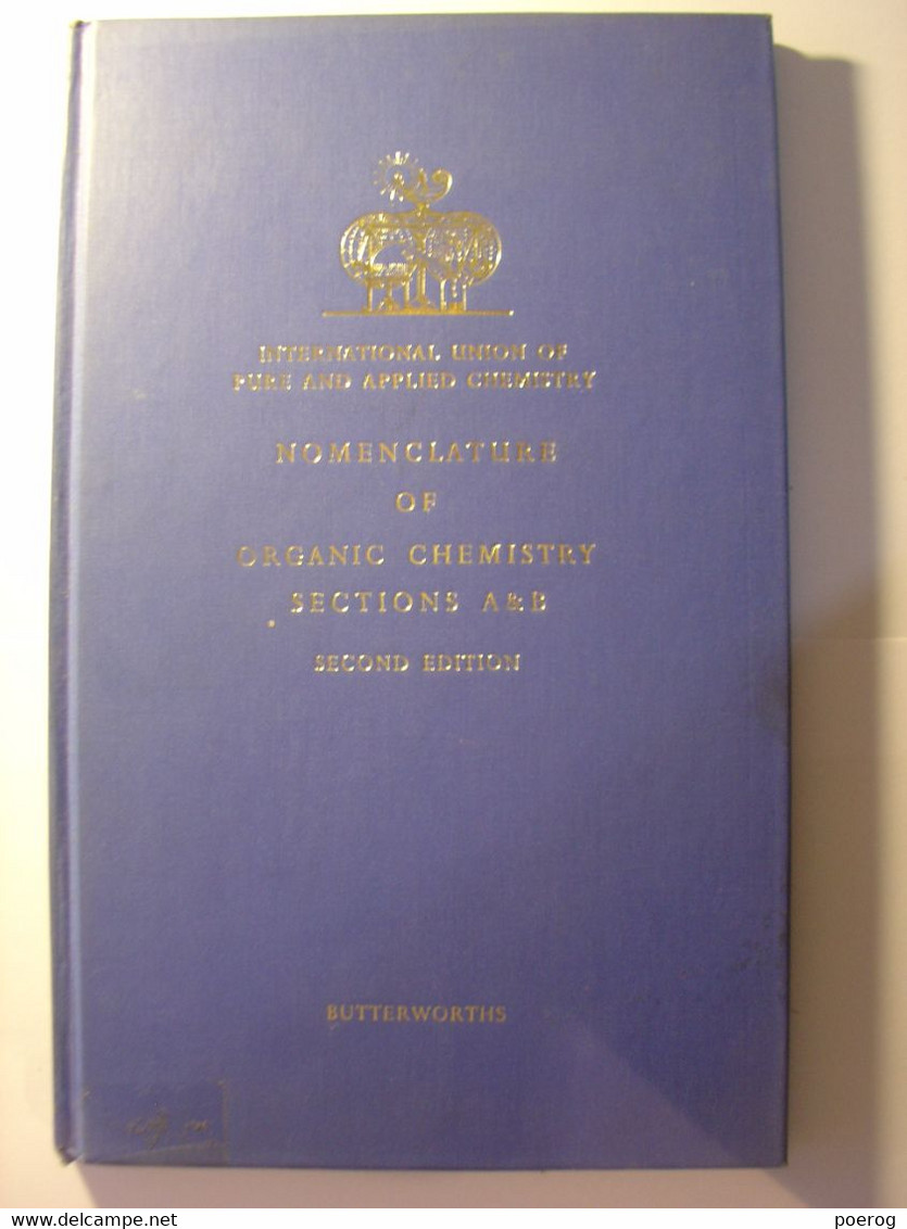 NOMENCLATURE OF ORGANIC CHEMISTRY SECTIONS ABC - IUPAC INTERNATIONAL UNION OF PURE AND APPLIED CHEMISTRY 1966  CHIMIE - - Chemie