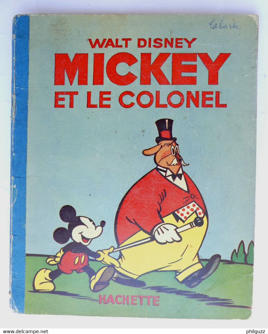 ALBUM BD MICKEY ET LE COLONEL - HACHETTE  - 1938 Enfantina - Disney