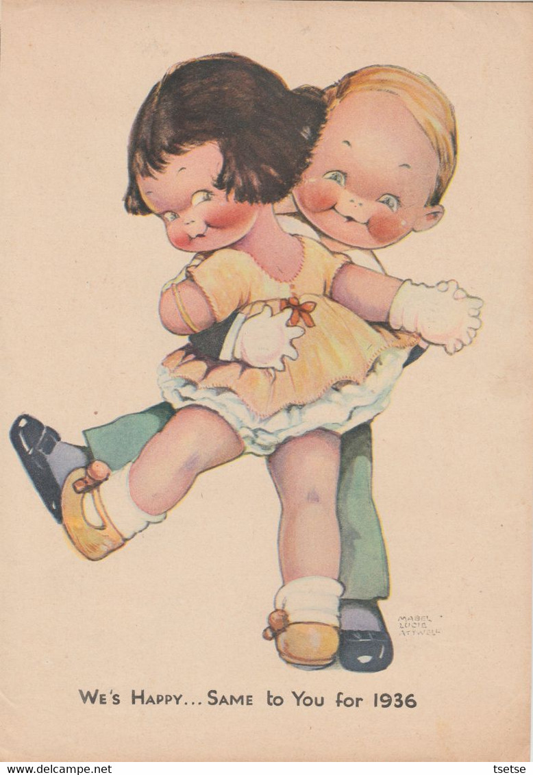 Illustratrice Mabel Lucie Attwell - We's Happy ...Same To You For 1936 ... Format 29, Cm / 21 Cm (always See Reverse ) - Attwell, M. L.