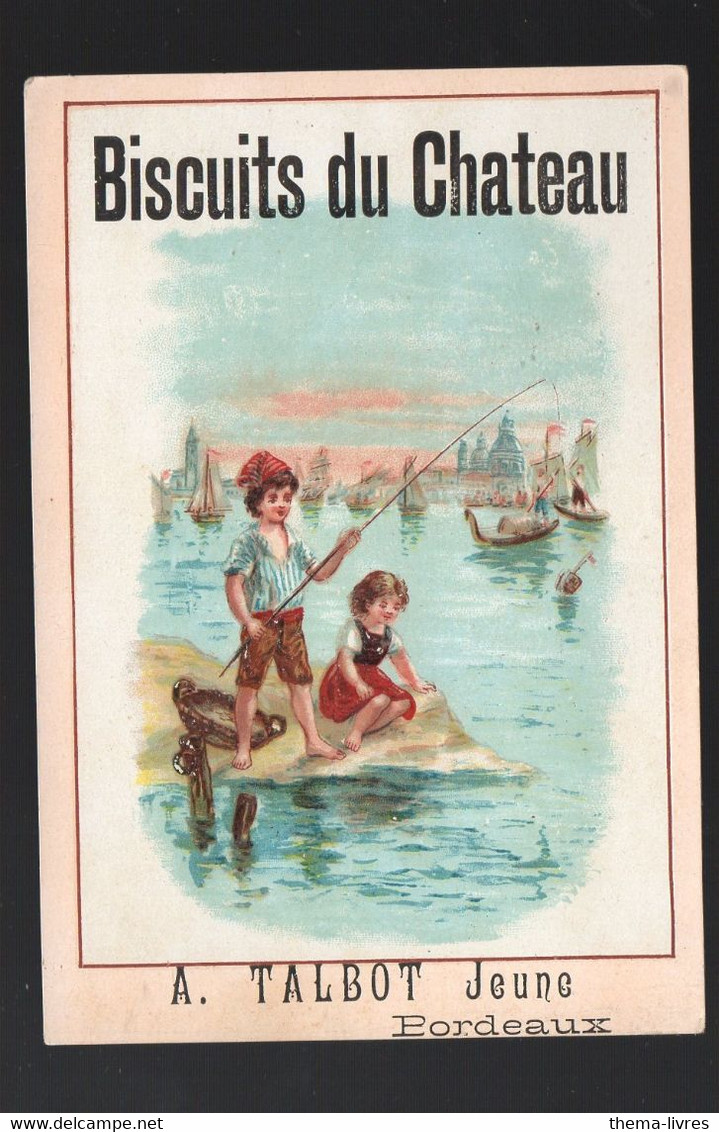 Bordeaux (33 Gironde) Grand Chromo  BISCUITS DU CHATEAU ( A TALBOT)   (verso Muet)  (PPP29729) - Sonstige & Ohne Zuordnung