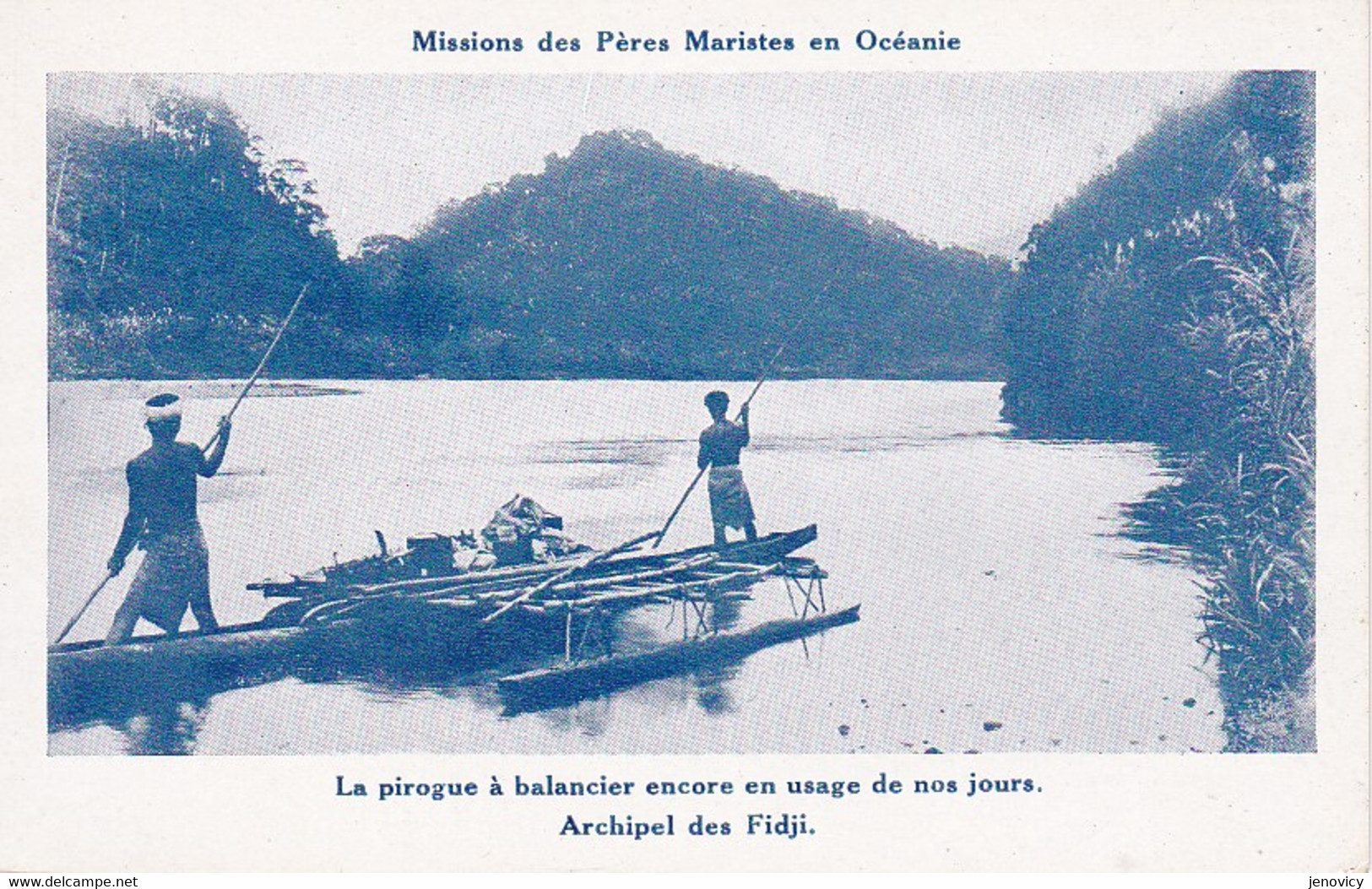 MISSIONS DES PERES MARISTES ,PIROGUE A BALANCIER ENCORE EN USAGE DE NOS JOURS  ARCHIPEL FIDJI   REF 71587 - Fidji