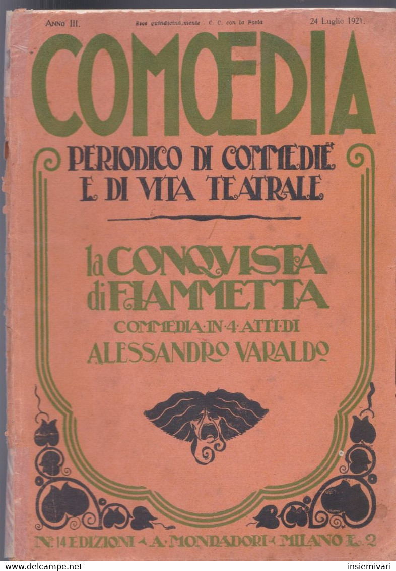 E+MONDADORI COMOEDIA PERIODICO COMMEDIA E VITA TEATRALE N° 14 1921 A. VARALDO - Zu Identifizieren