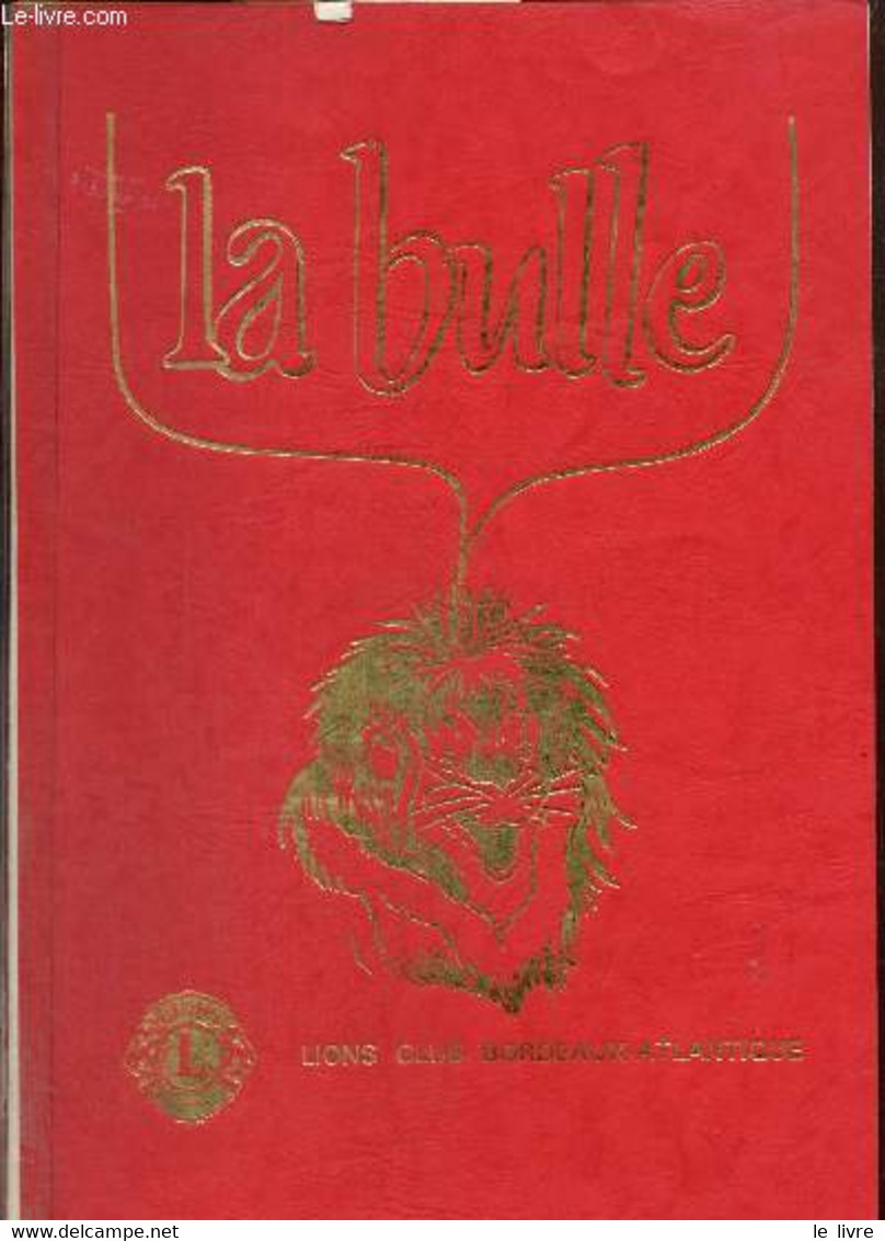 La Bulle (décembre 1986) : La Vitalité Du Club / Où En Sont Les Projets Des Locaux D'interclubs ? / Extrait Du Grand Ber - Frans