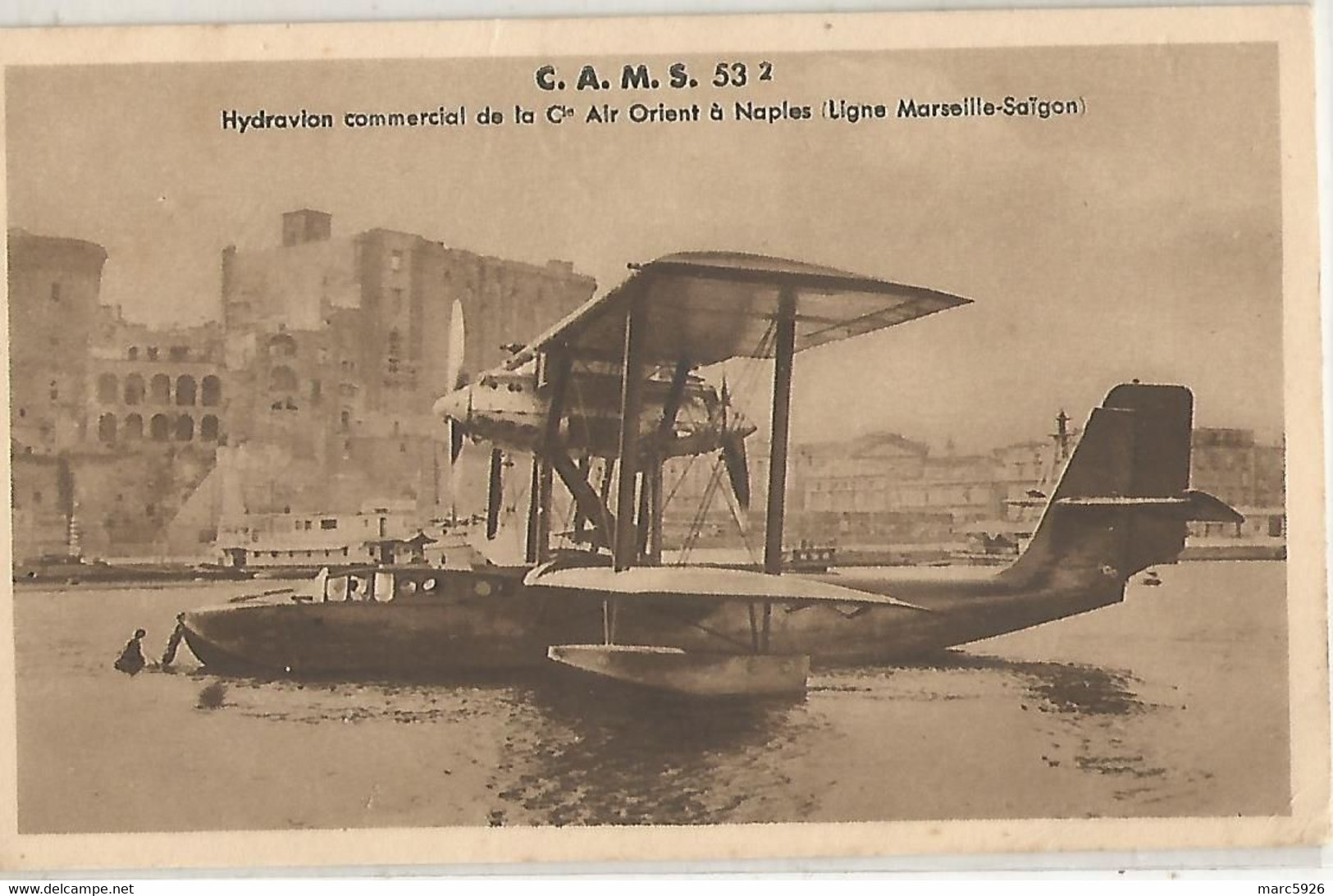 CAMS HYDRAVION COMMERCIAL DE LA CIE AIR ORIENT A NAPLES LIGNE MARSEILLE SAIGON - Sonstige & Ohne Zuordnung