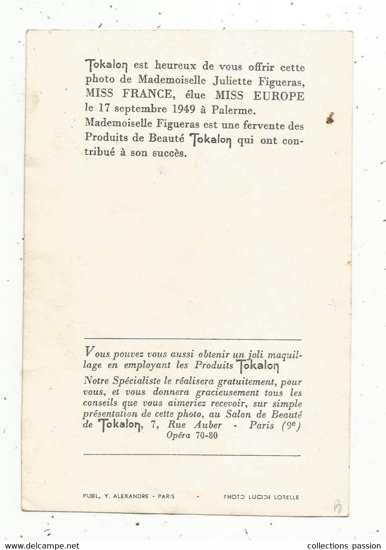 JC , Photographie , Célébrité , Juliette Figueras , Miss France, élue Miss Europe En 1949 ,dédicacée , 2 Scans - Beroemde Personen