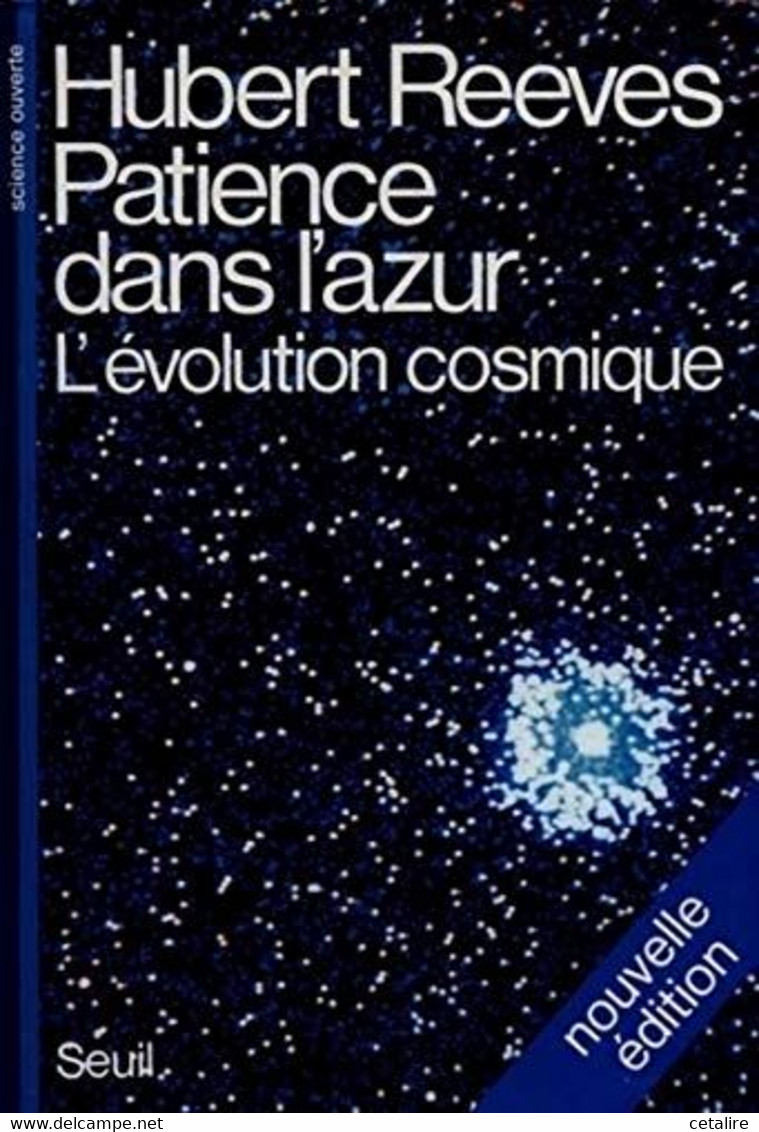 Patiente Dans L'azur Hubert Reeves +++TBE+++ LIVRAISON GRATUITE+++ - Astronomia