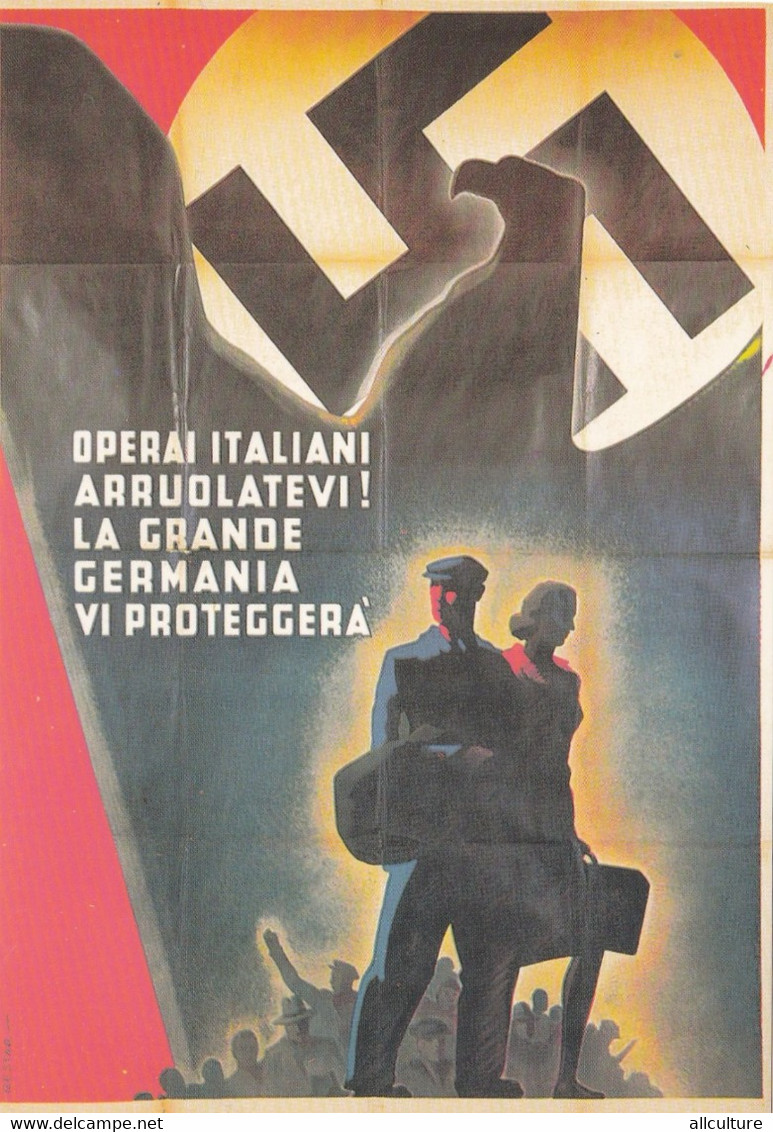 A8986- OPERAI ITALIANI ARRUOLATEVI, LA GRANDE GERMANIA VI PROTEGGERA, ITALIAN FASCISM PROPAGANDA POSTCARD - Weltkrieg 1939-45