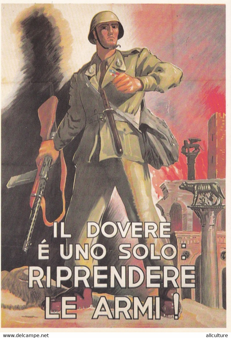 A8988- IL DOVERE E UNO SOLO, RIPRENDERE LE ARMI, ITALIAN FASCISM PROPAGANDA POSTCARD - War 1939-45