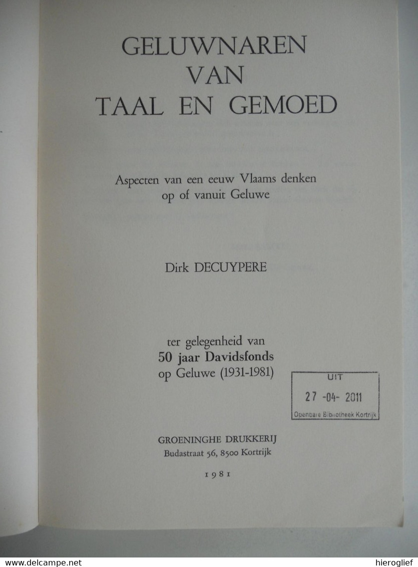 Geluwnaren Van Taal En Gemoed Dirk Decuypere Geluwe Tgv 50 J Davidsfonds Een Eeuw Vlaams Denken Ghesquiere Wervik - Antique