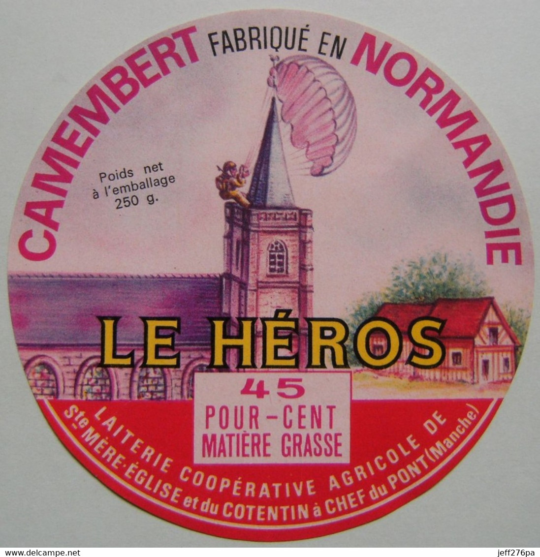 Etiquette Camembert - Le Héros "D.DAY 1944" - Laiterie Coopérative De Ste-Mère-Eglise 50 Normandie - Manche  A Voir ! - Cheese