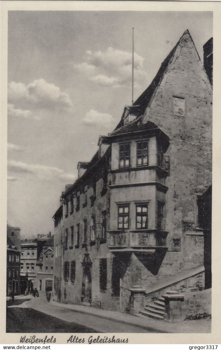 6188) WEISSENFELS - Weißenfels - Altes GELEITSHAUS Mi Straße ALT !! - Weissenfels