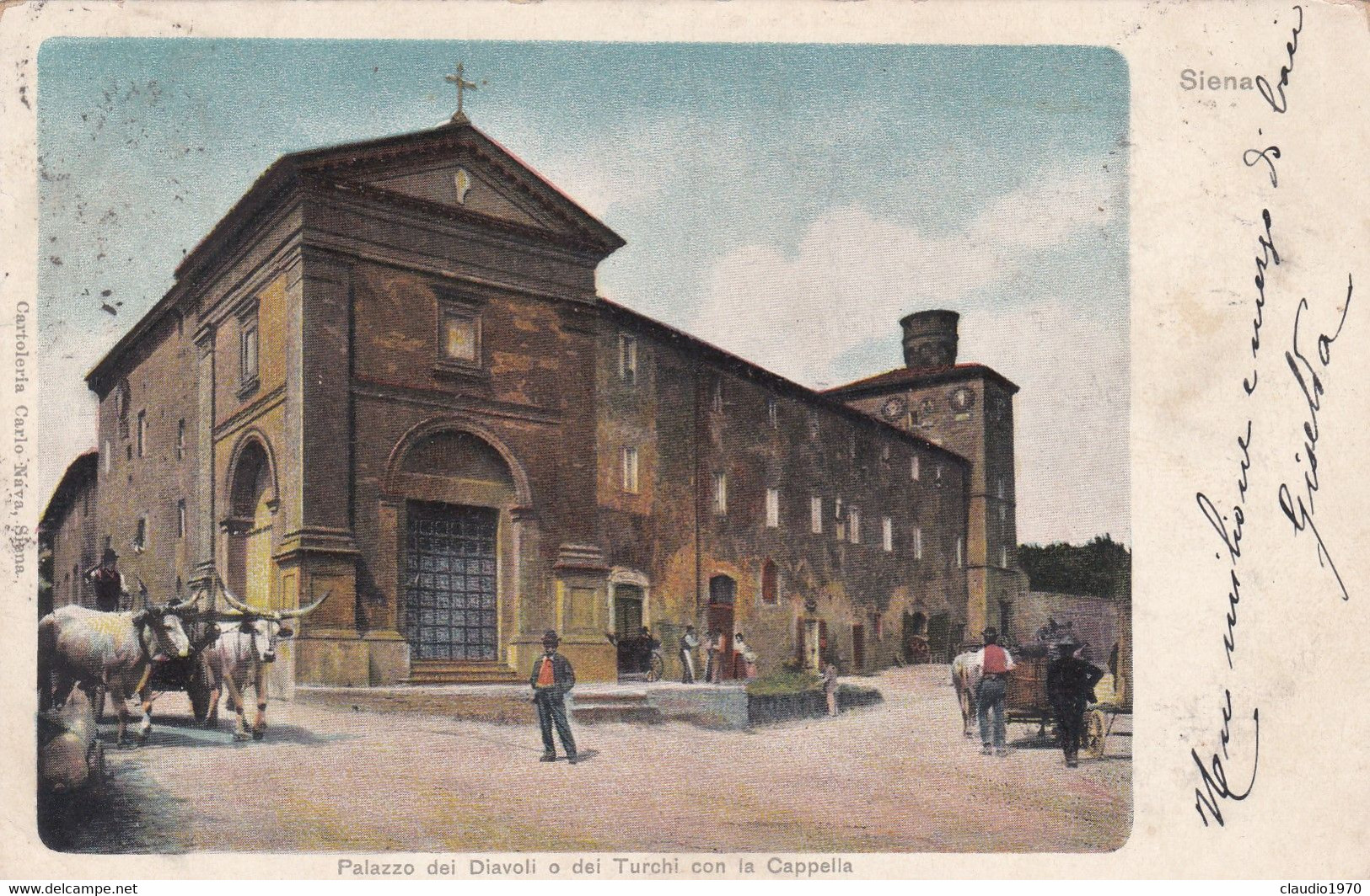 SIENA - CARTOLINA - PALAZZO DEL DIAVOLI O DEI TURCHI CON LA CAPPELLA- VIAGGIATA PER SALUZZO (CUNEO) - Siena