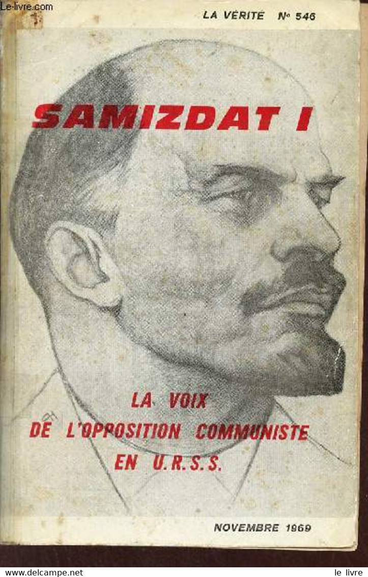 La Vérité N°546 Novembre 1969 - Samizdat I La Voix De L'opposition Communiste En URSS. - Collectif - 1969 - Géographie