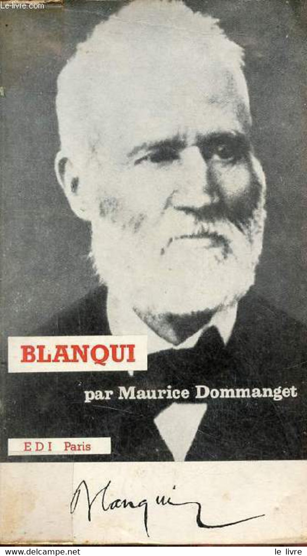 Blanqui. - Dommanget Maurice - 1970 - Biographie