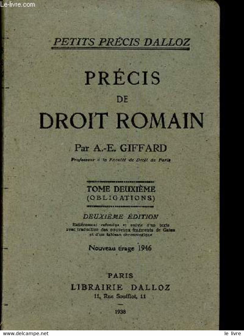 Précis De Droit Romain/ (Collection "Petits Précis Dalloz"). Tome Deuxième. 2eme édition Entièrement Refondue Et Suivie - Droit