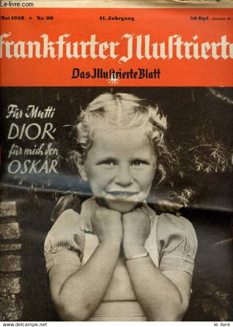 Frankfurter Illustrierte, N°20 (16 Mai 1953) : Nachts Auf Dem Banhof / Sternchen Nach Schablone / Bettina Findet Den Weg - Woordenboeken, Thesaurus