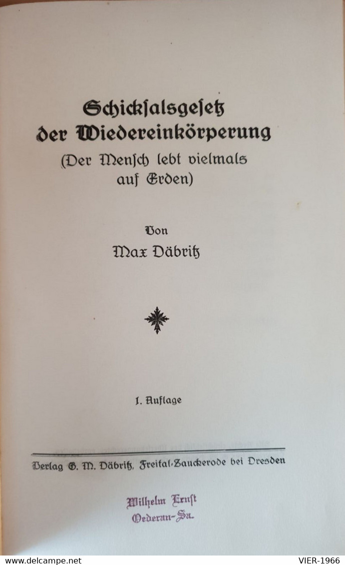 Schicksalsgesetz Der Wiedereinköperung - Der Mensch Lebt Vielmals Auf Erden, 1934 / Primärliteratur Der Horpeniten - Otros & Sin Clasificación