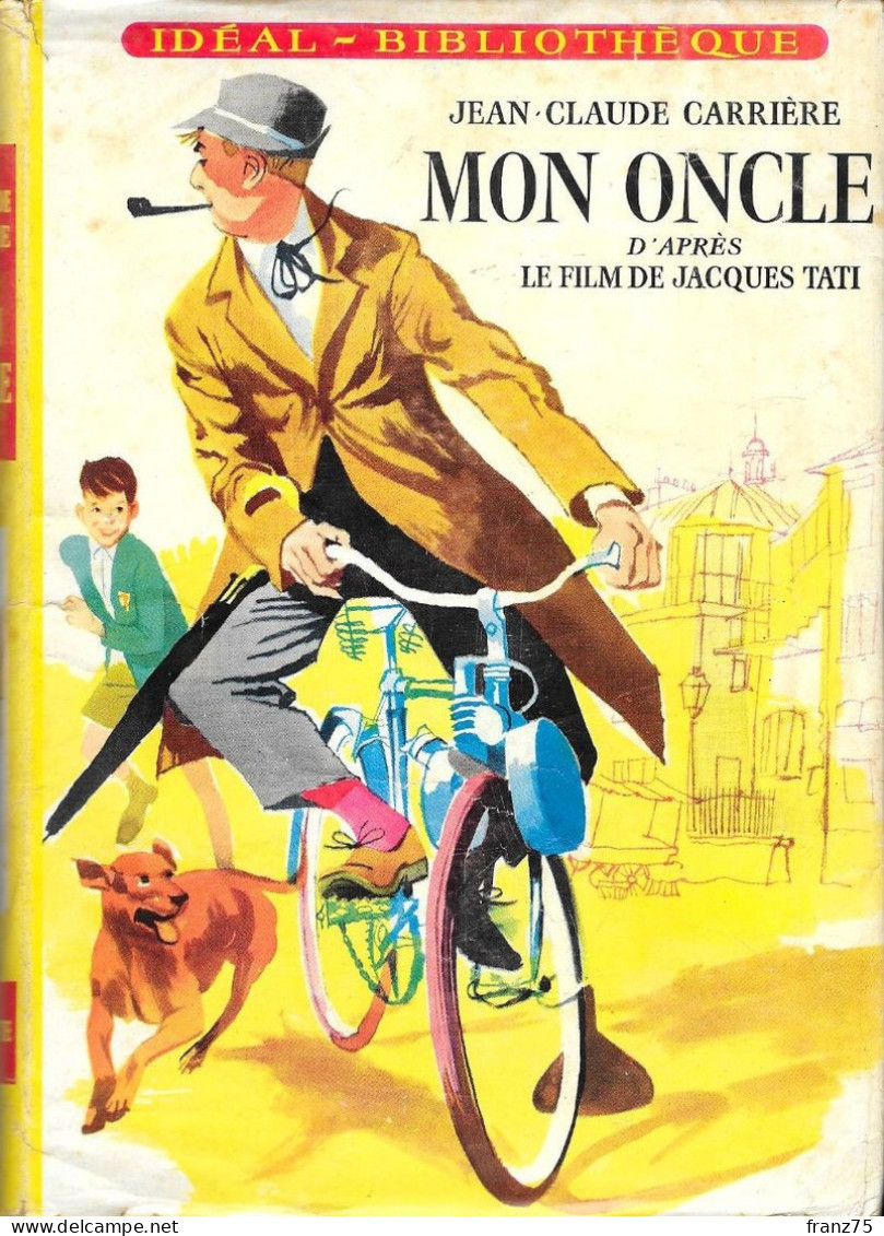 Mon Oncle--J.C.CARRIERE-Hachette-1960 (scans)-BE - Ideal Bibliotheque