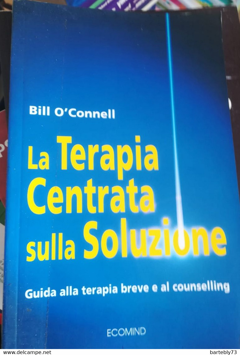 La Terapia Centrata Sulla Soluzione Di Bill O'Connell - Medecine, Psychology