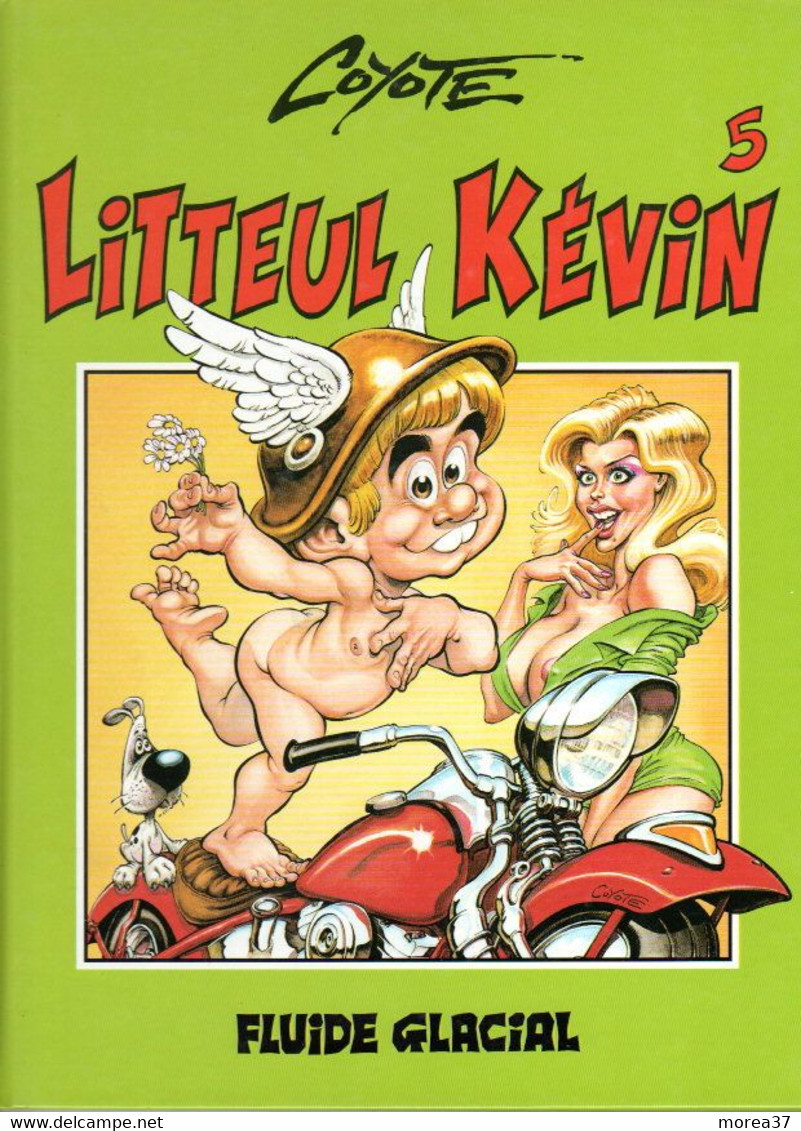 LITTEUL KEVIN  Tome 5     De COYOTE   FLUIDE GLACIAL - Litteul Kevin