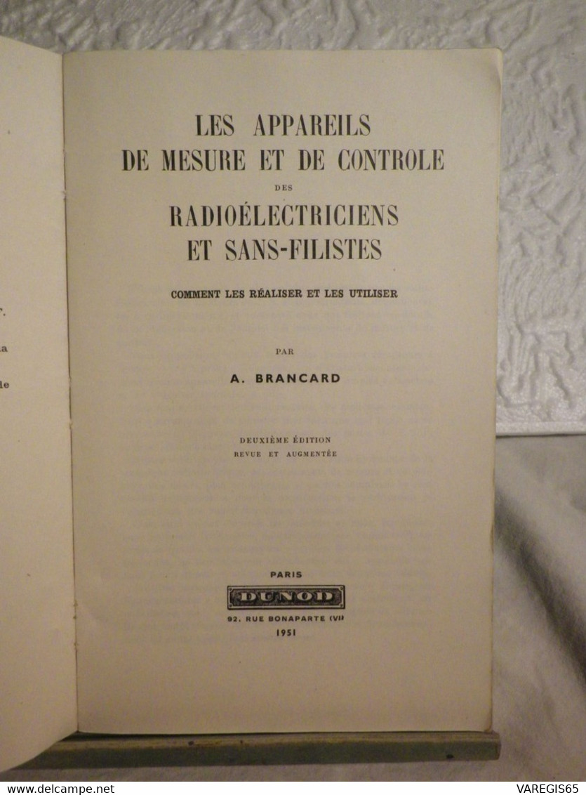 LES APPAREILS DE MESURE ET DE CONTROLE - RADIO ELECTRICIENS ET SANS FILISTES - PAR A. BRANCARD - EDITION 1951 CHEZ DUNOD - Audio-Video