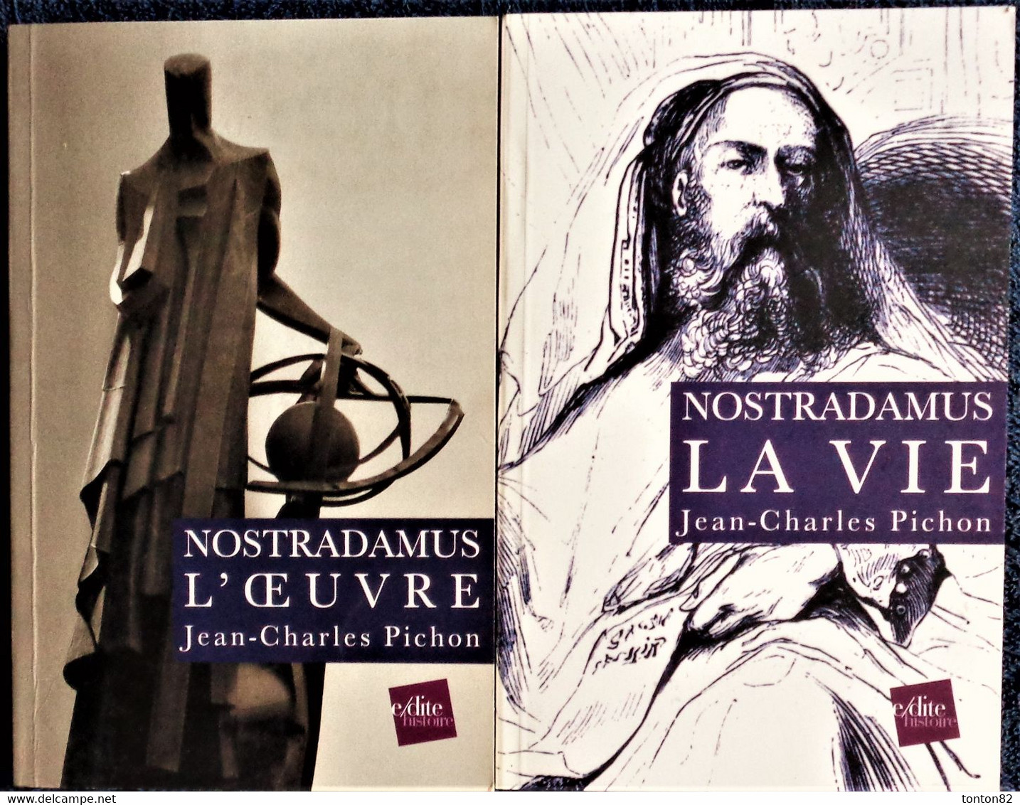 Jean-Charles Pichon - NOSTRADAMUS - Deux Volumes : La Vie - L'œuvre - Editions E/dite - Histoire - ( 2001 ). - Esoterismo