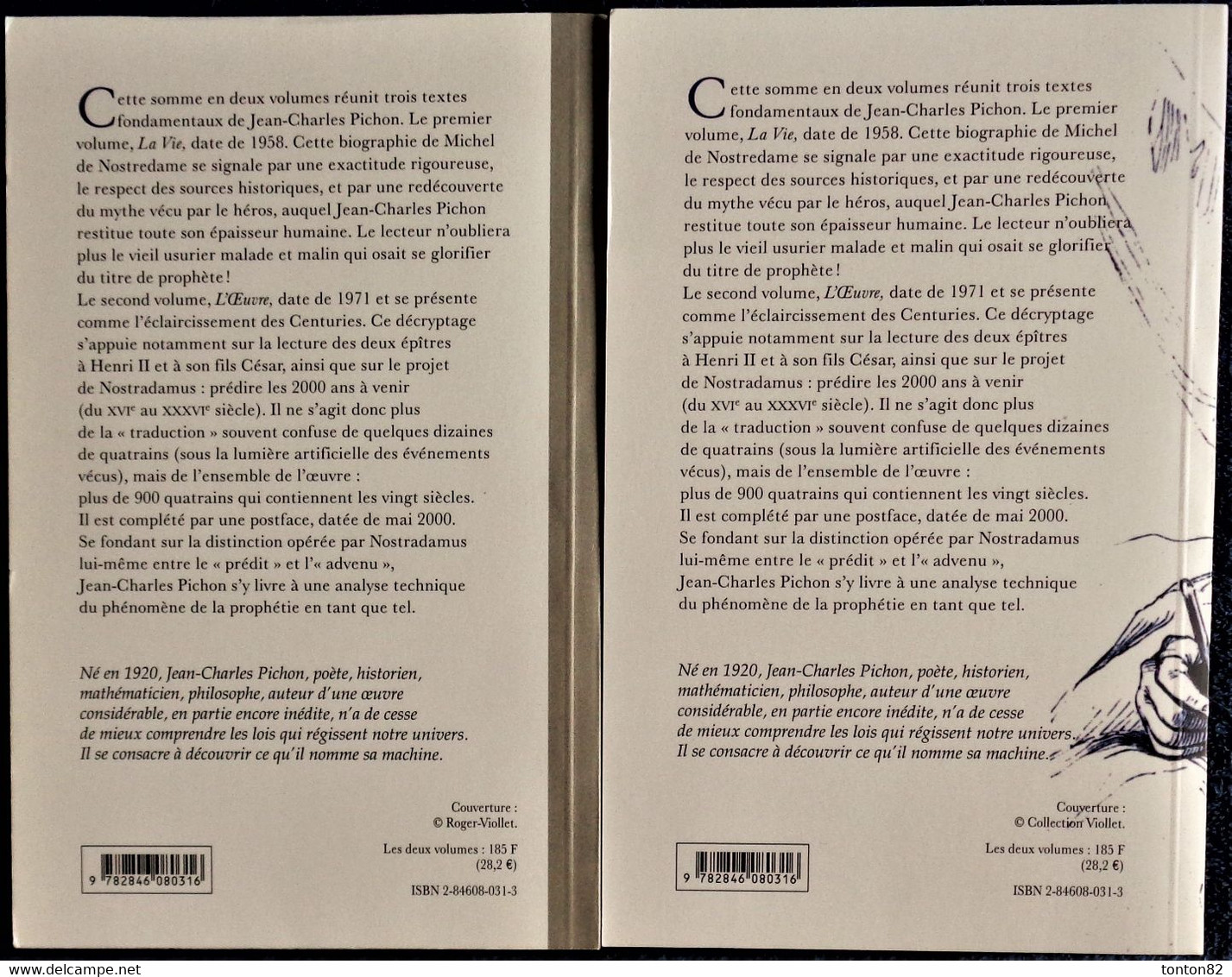 Jean-Charles Pichon - NOSTRADAMUS - Deux Volumes : La Vie - L'œuvre - Editions E/dite - Histoire - ( 2001 ). - Esotérisme