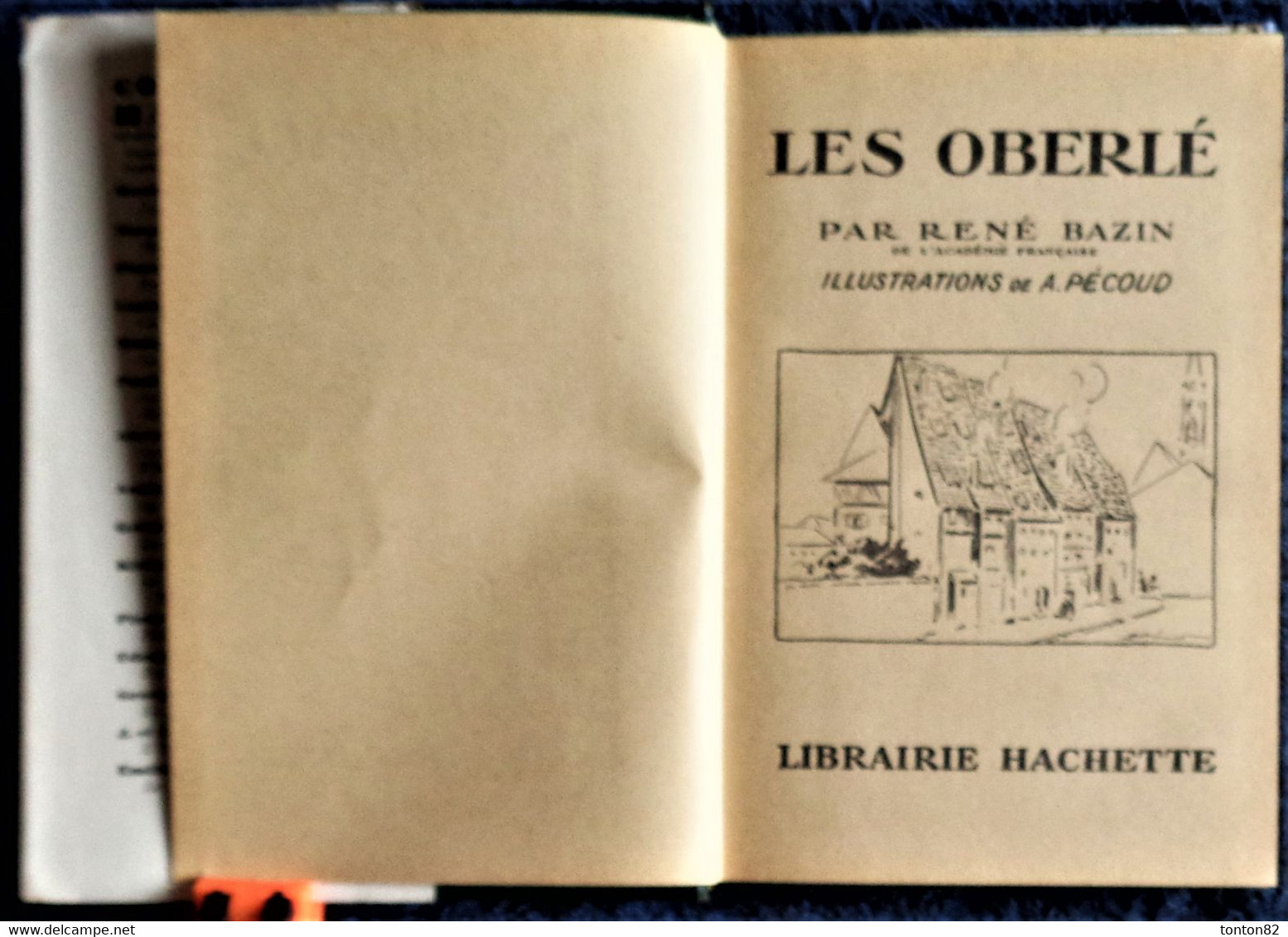 René Bazin - Les OBERLÉ - Hachette - ( 1950 ). - Hachette