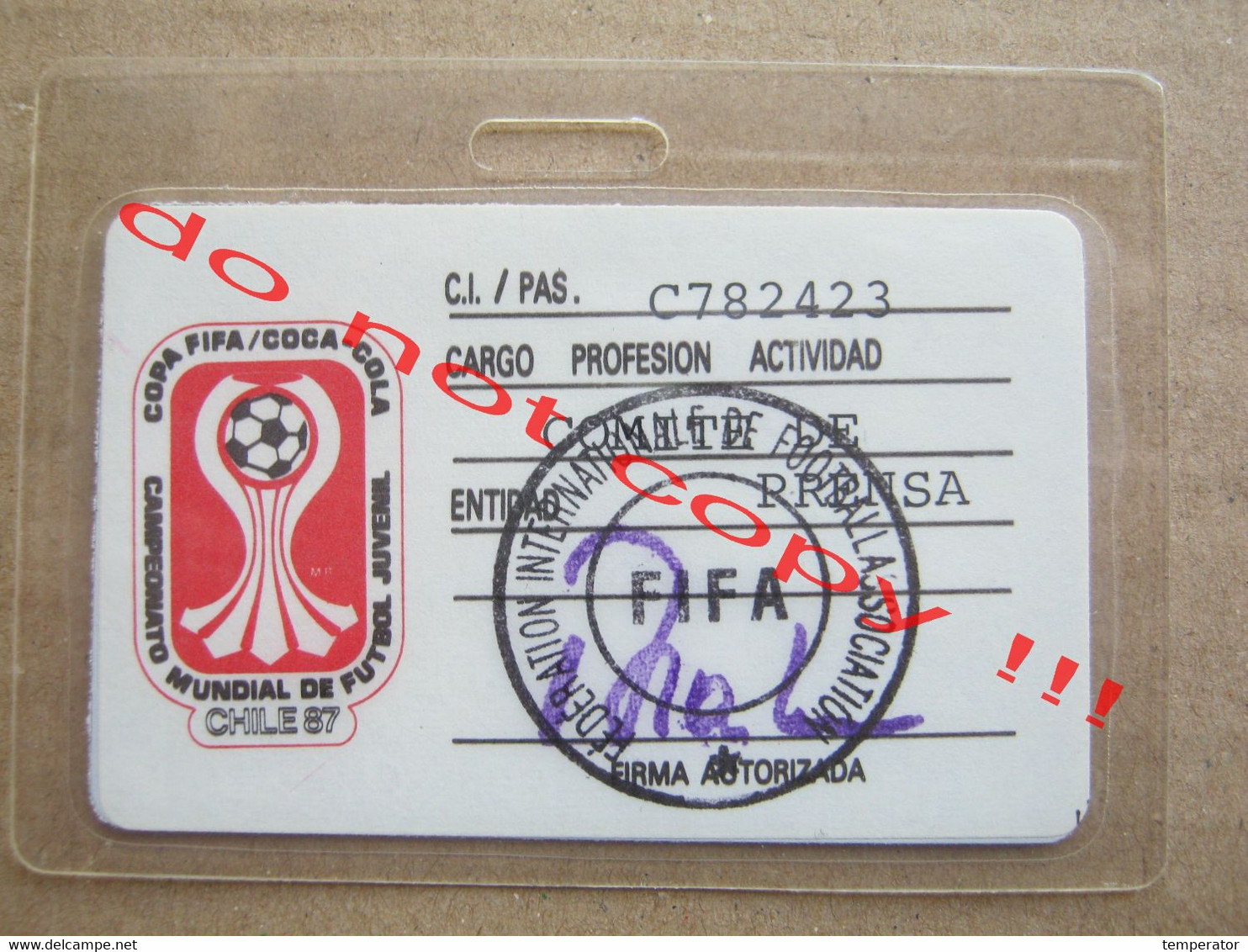 FIFA World Youth Championship - PRESS Official Pass / Chile '87 - Signed By The Secretary General Of FIFA Joseph Blatter - Handtekening