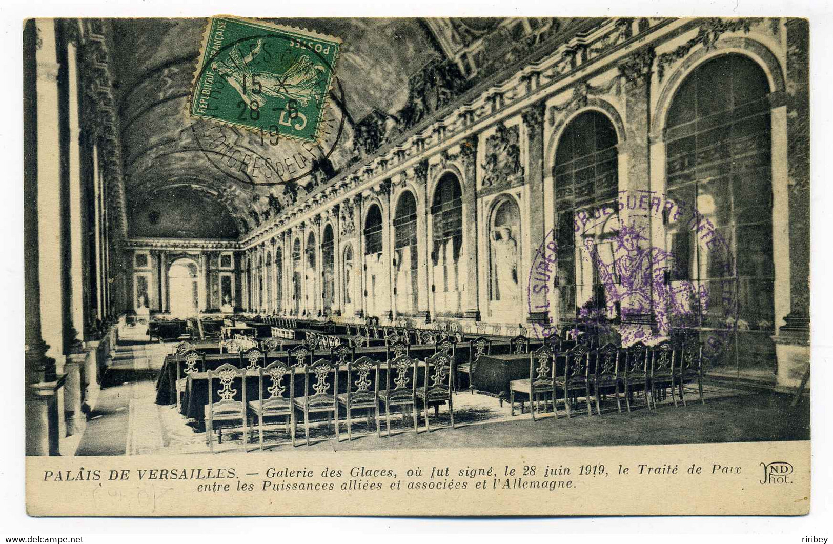 VERSAILLES CHATEAU / CONGRES DE LA PAIX  /  Sur CPA De La Galerie Des Glaces /  28 Juin 1919 / Traité De Paix WW1 - 1877-1920: Semi Modern Period