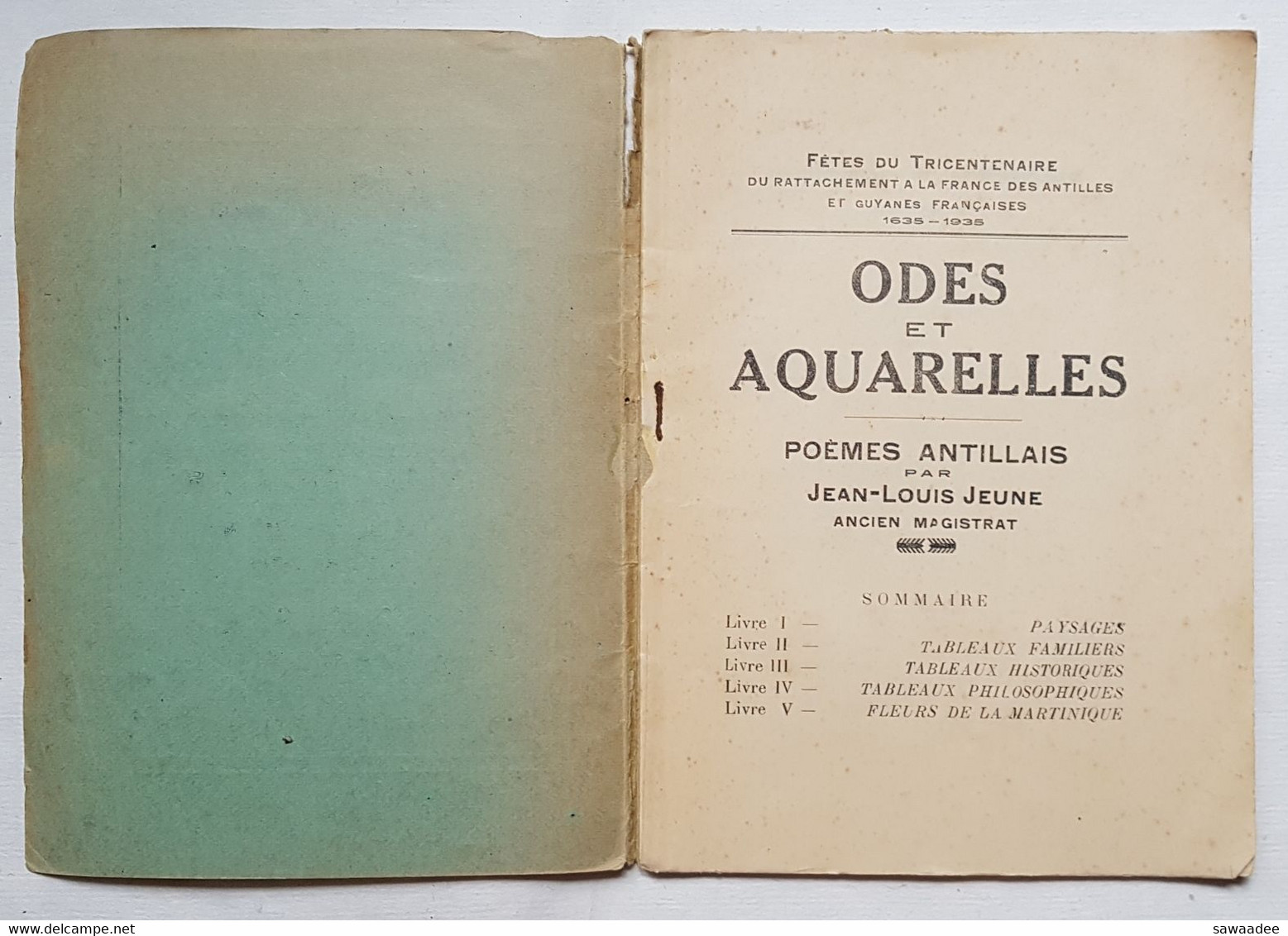 LIVRE - ANTILLES - ARTS - ODES ET AQUARELLES - POEMES ANTILLAIS - J.L. JEUNE - FORT DE FRANCE - 1935 - Outre-Mer