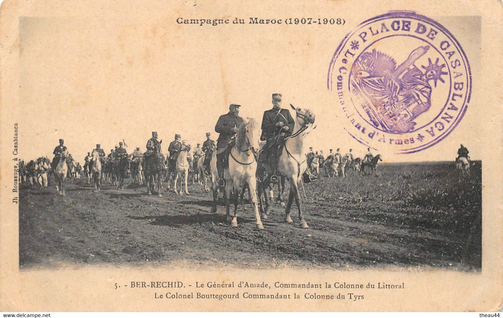 Campagne Du MAROC 1907-1908  - BER-RECHID - Le Général D'Amade, Commandant La Colonne Du Littoral - Other & Unclassified