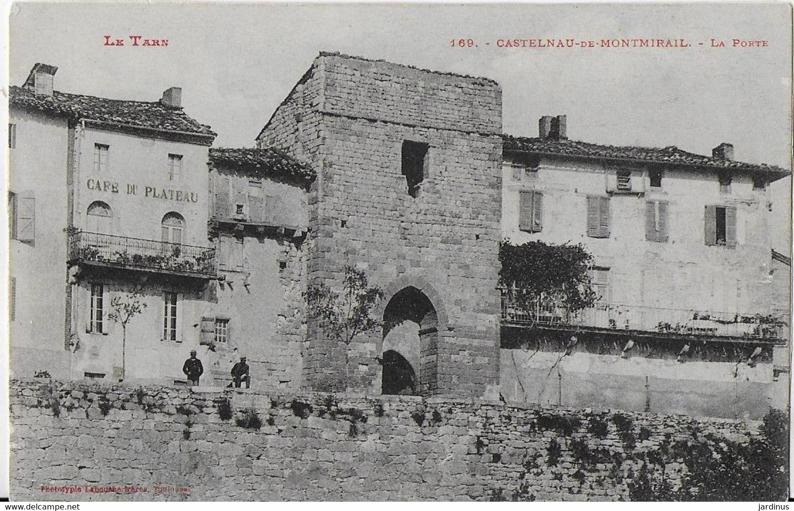 CASTELNAU DE MONTMIRAIL ( Le Tarn ) : La Porte ( 1904) - Castelnau De Montmirail