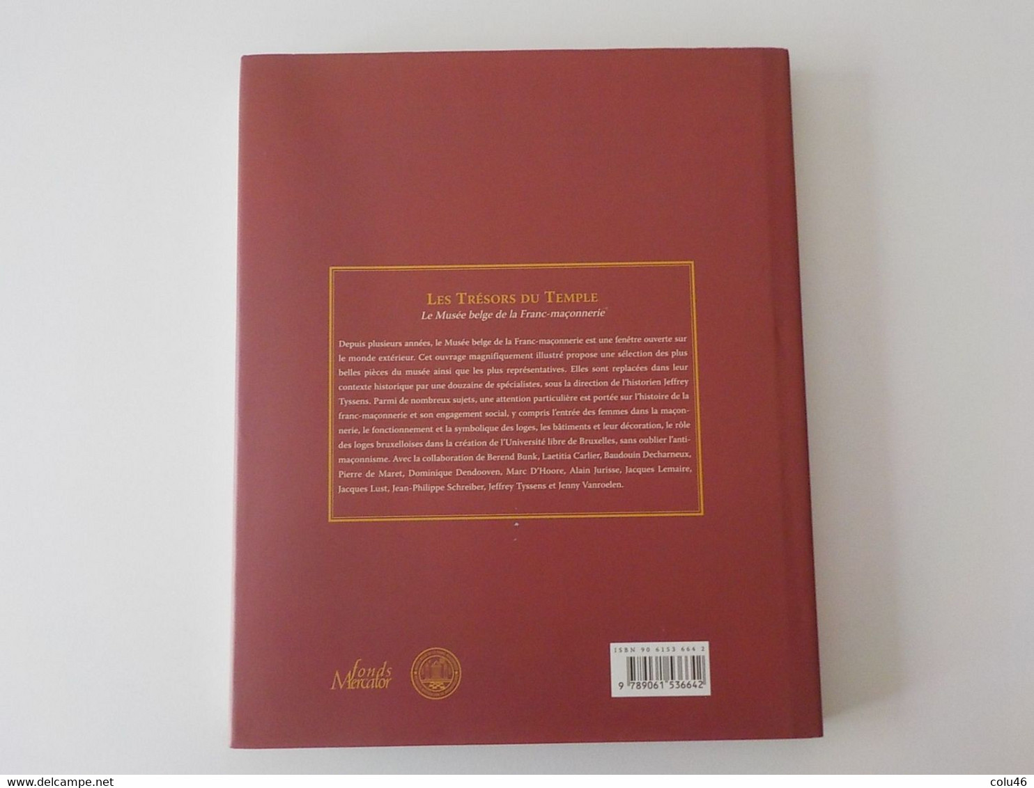 Musée Belge De La Franc-maçonnerie Les Trésors Du Temple Fonds Mercator Grand Livre Neuf Très Illustré - Otros & Sin Clasificación