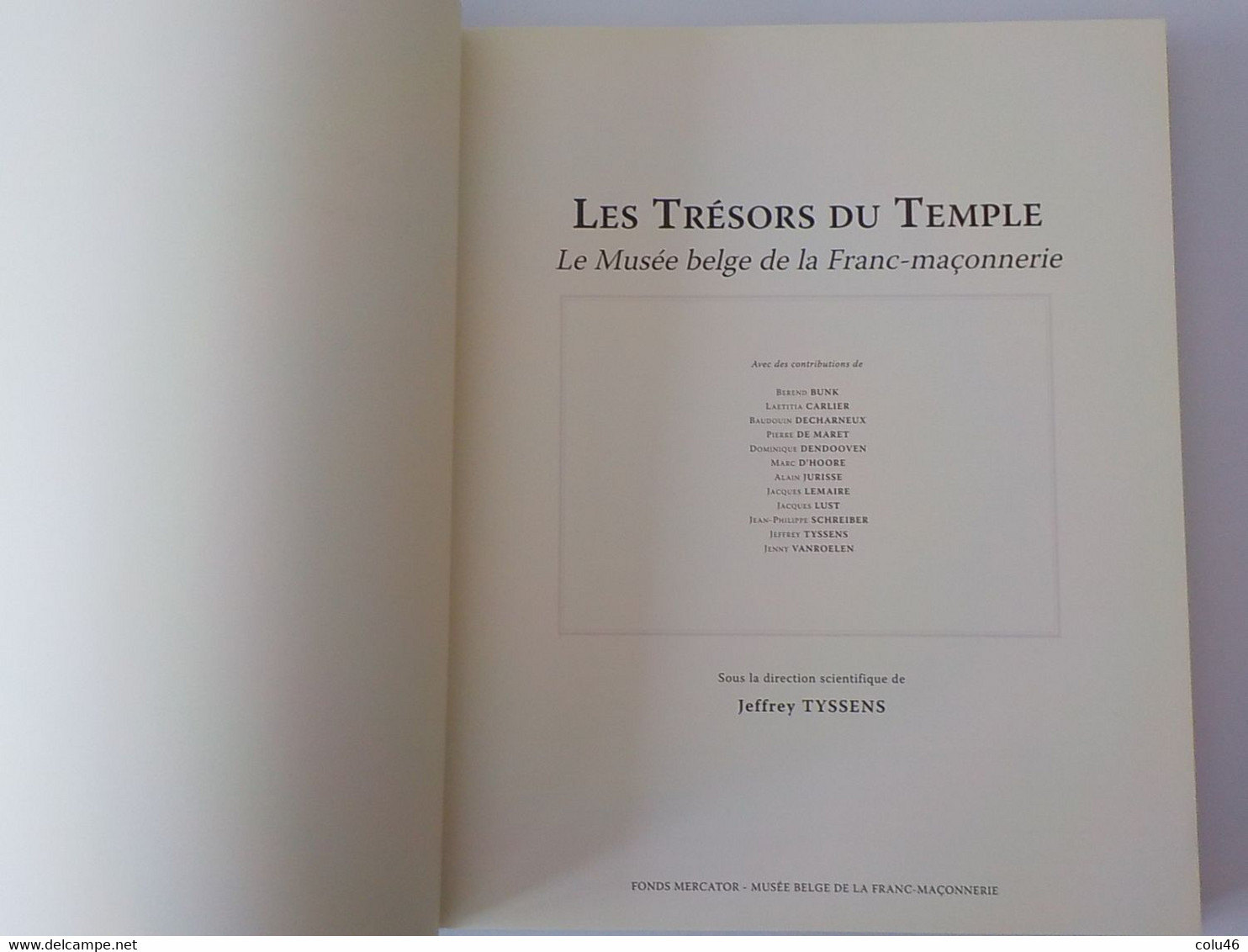 Musée Belge De La Franc-maçonnerie Les Trésors Du Temple Fonds Mercator Grand Livre Neuf Très Illustré - Otros & Sin Clasificación