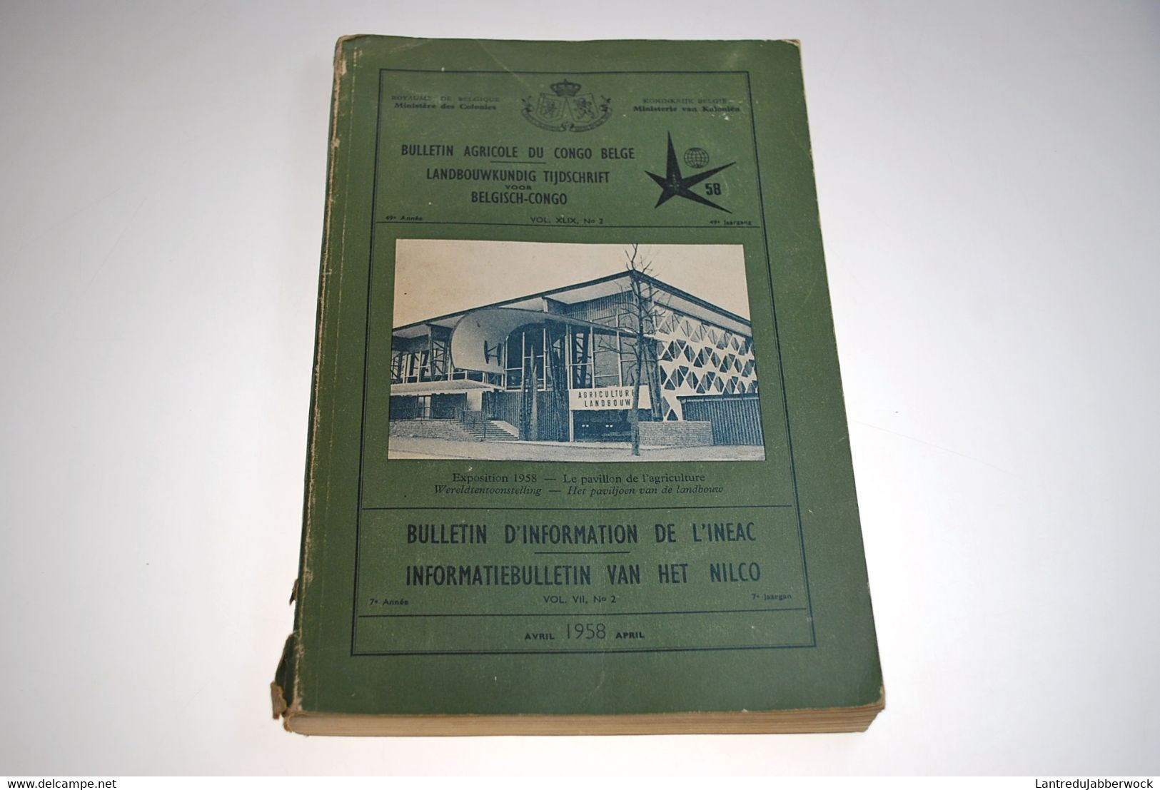 Bulletin Agricole Du Congo Belge BULLETIN D'INFORMATION DE L'INEAC Avril 58 VOL XLIX N°2 Régionalisme Colonies Expo 58 - Belgium