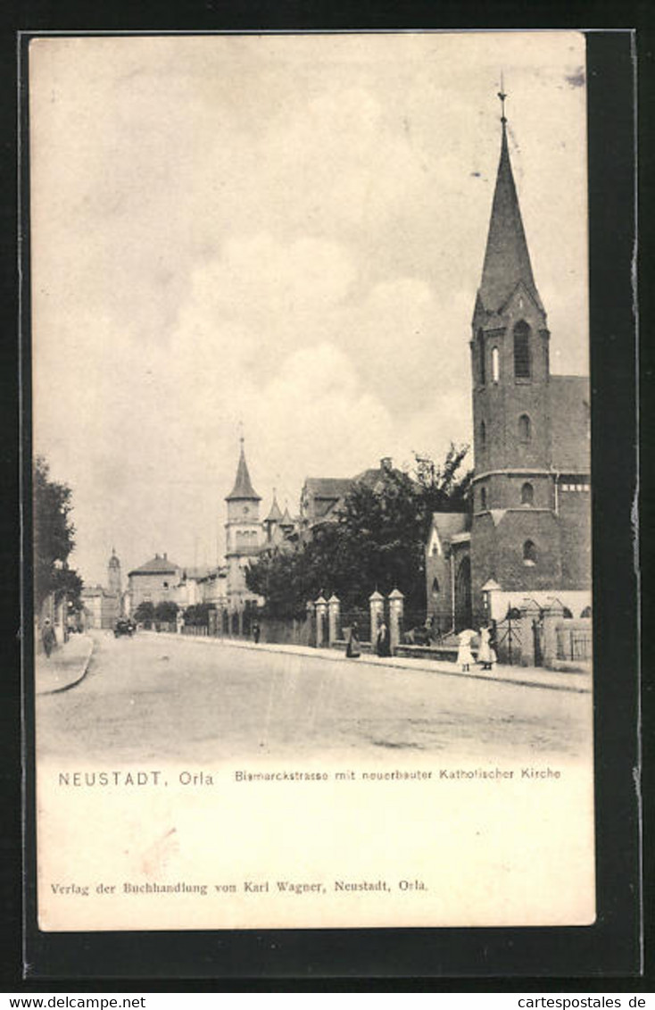 AK Neustadt / Orla, Bismarckstrasse Mit Neuerbauter Katholischer Kirche - Neustadt / Orla