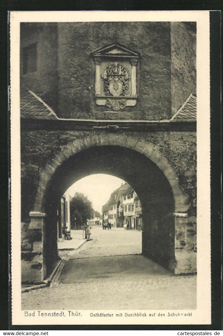 AK Bad Tennstedt / Thür., Osthöfertor Mit Druchblick Auf Den Schuhmarkt - Bad Tennstedt