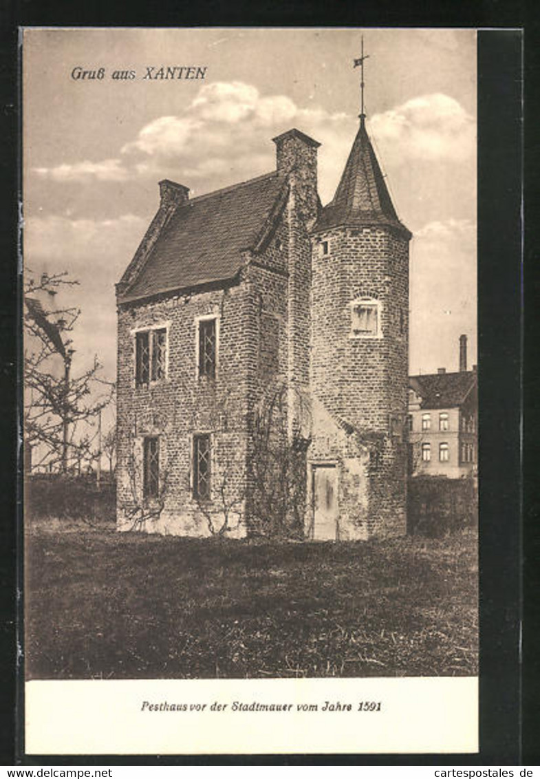 AK Xanten, Das Pesthaus Vor Der Stadtmauer 1591 - Xanten